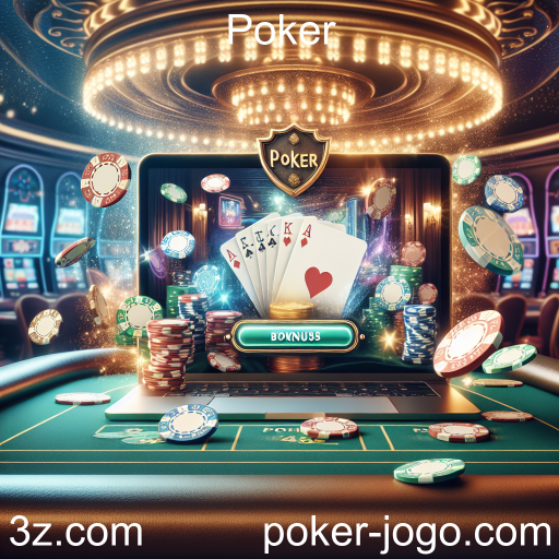 Maximize Seus Ganhos: Entendendo os Bônus no Poker